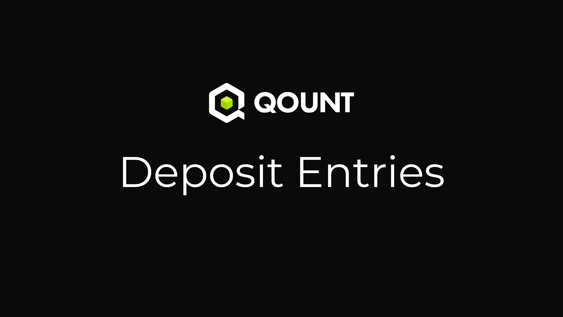 Deposit Entries